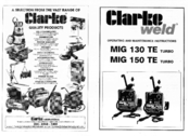 Clarke Weld MIG 130 TE Operating And Maintenance Instructions Manual
