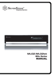 SilverStone Milo series ML02 Manual