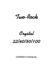 Premier Builders Guild Two-Rock Crystal 100 Owner's Manual
