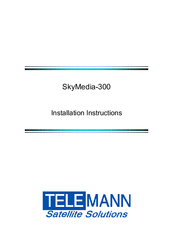 TeleMann SkyMedia-300 Installation Instructions Manual