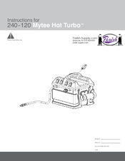 Mytee Hot Turbo 240-120 Instructions For Use And Care Manual