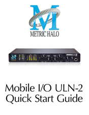 Metric Halo ULN-2 Quick Start Manual