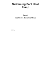 Elecro Engineering Swimming Pool Heat Pump Owner's Installation & Operations Manual
