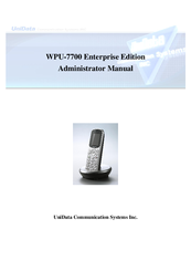 UniData Communication Systems WPU-7700 Enterprise Edition Administrator's Manual