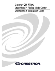 Crestron QuickMedia QM-FTMC Operations & Installation Manual