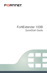 Fortinet FortiExtender 100B Quick Start Manual