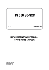 Mosa TS 300 SC-SXC Use And Maintenance Manual, Spare Parts Catalog