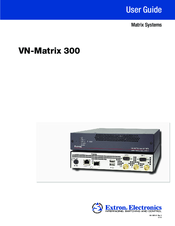 Extron electronics VN-Matrix 300 User Manual