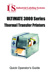 Industrial Labeling Systems Ultimate 3000 Series Quick Operator's Manual