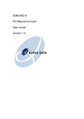 Alpha Data ADM-XRC-II User Manual