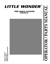 Little Wonder PRO CRACK CLEANER 6236-00-01 Operator's & Parts Manual