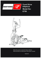 Bodyworx E750 Owner's Manual