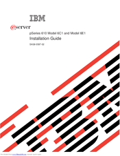 IBM eServer pSeries 610 6E1 Installation Manual