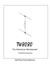 TransWorld Antennas TW8080 Instruction Manual