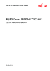 Fujitsu Server PRIMERGY TX1330 M1 Upgrade And Maintenance Manual