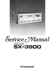 Pioneer SX-3900 Service Manual