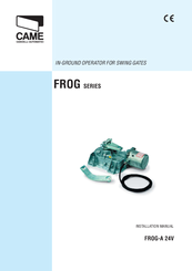 CAME FROG SERIES FROG-A 24V Installation Manual