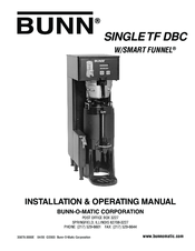 Bunn SINGLE TF DBC W/SMART FUNNEL Installation & Operating Manual