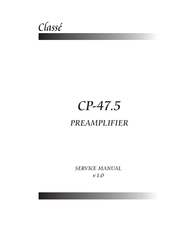 Classe Audio CP-47.5 Service Manual