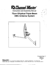 Channel Master 75cm Elliptical Triple-Beam DBS Antenna System Instruction And Assembly Manual