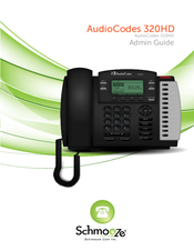 Schmooze AudioCodes 320HD Admin Manual