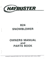 Haybuster 824 Owner's Manual And Parts Manual
