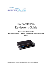 Streaming Network iRecord Pro Reviewer's Manual