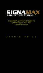 SignaMax OAM Managed Dual Rate Converter Series User Manual