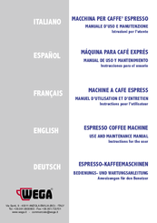 Wega Espresso Coffee machine Use And Maintenance