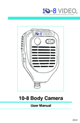 10-8 Video Digital Evidence Solutions 10-8 Body Camera User Manual