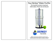 Berkey Filters Berkey Water Filter User Manual