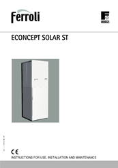 Ferroli ECONCEPT SOLAR ST Instructions For Use, Installation And Maintenance