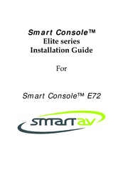 SmartAV Smart Console E72 Installation Manual
