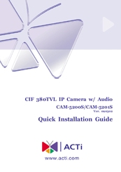 ACTi CAM-5201S Quick Installation Manual