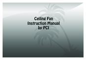 PCI Ceiling Fan Instruction Manual