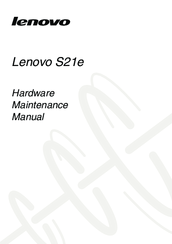 Lenovo S21e Hardware Maintenance Manual