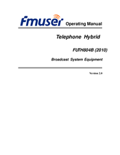 FMUser FUTH804B 2010 Operating Manual