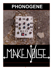 Make noise PHONOGENE Manuals | ManualsLib