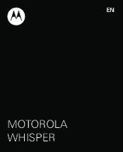 MOTOROLA WHISPER User Manual