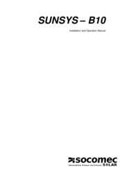 socomec SUNSYS - B10 Installation And Operation Manual