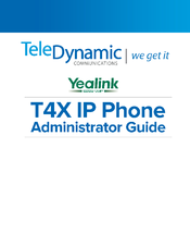 Yealink SIP-T4X Administration Manual