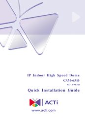 ACTi CAM-6510 Quick Installation Manual
