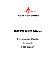 ForTheRecord DMX8 Installation Manual
