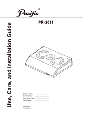 Pacific PR-2011 Use, Care And Installation Manual