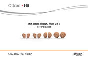 oticon HIT PRO CIC Instructions For Use Manual