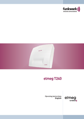 Funkwerk elmeg T240 Operating Instructions Manual