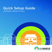 LifeShield Cellular Primary Quick Setup Manual