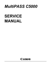 Canon C5000 - MultiPASS Color Inkjet Printer Service Manual