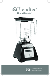 Blendtec HomeBlender Owner's Manual And User's Manual