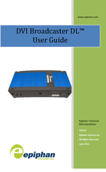 epiphan DVI Broadcaster DL User Manual